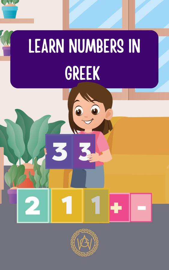 learn-numbers-in-greek Cover of the Greek learning eBook “Learn Numbers in Greek,” featuring number blocks and a learner holding number cards.