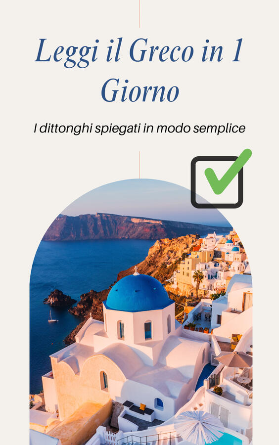 Cover di un ebook per principianti per imparare a leggere il greco in un giorno, con alfabeto greco e dittonghi spiegati in italiano, immagine di Santorini in Grecia.